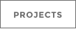 PROJECTS