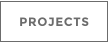 PROJECTS